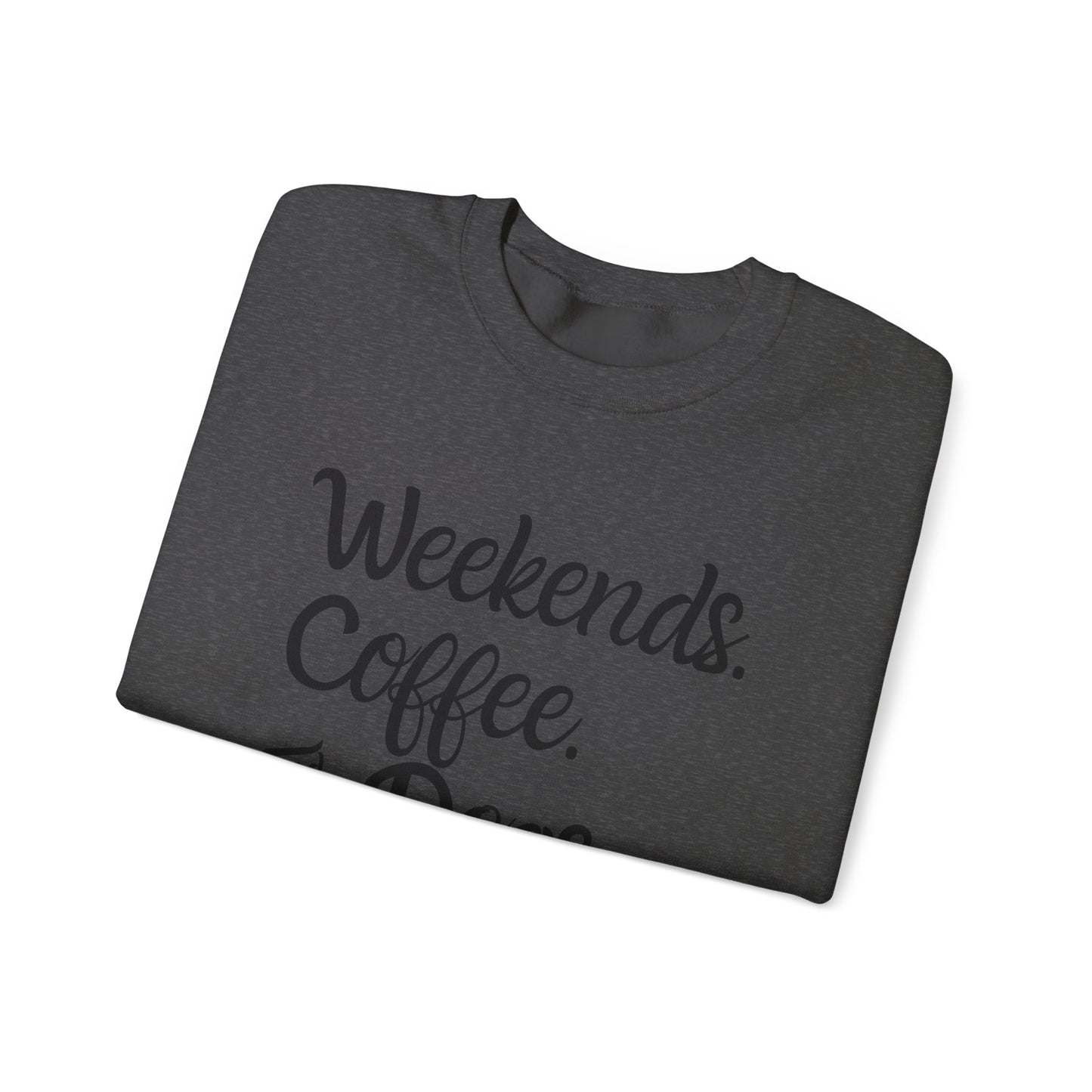 "Weekend. Coffee. & Dogs." - Your Cozy Trio Essentials! Women's Pullover Sweatshirt in (Black Text) Dark Heather
