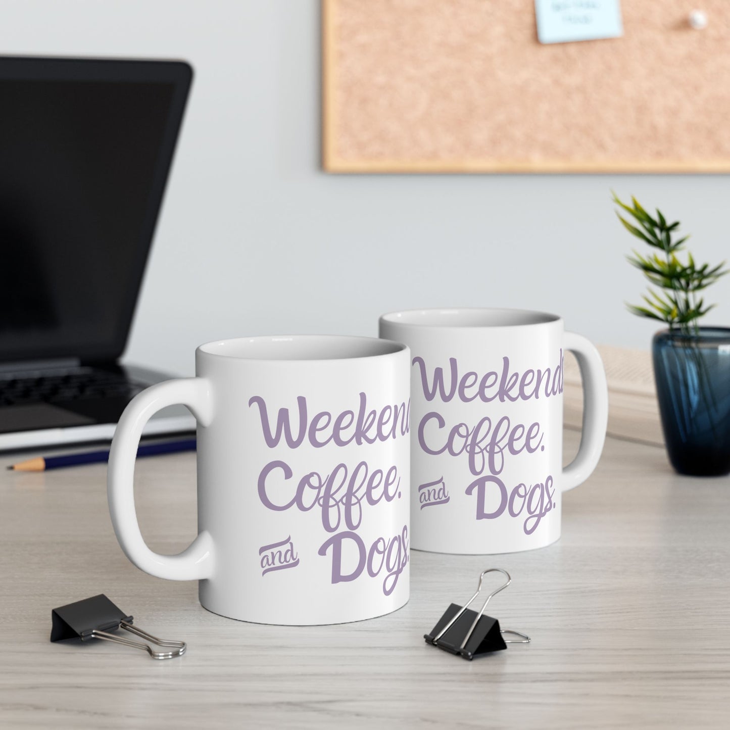 "Weekends. Coffee. & Dogs." Mug