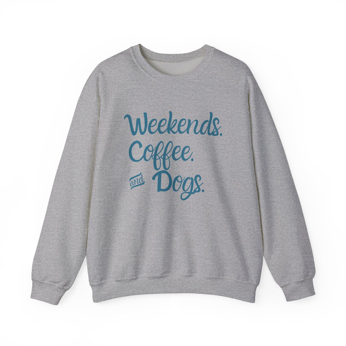 "Weekend. Coffee. & Dogs." - Your Cozy Trio Essentials! Women's Pullover Sweatshirt in (Dark Teal Text) Sport Gray
