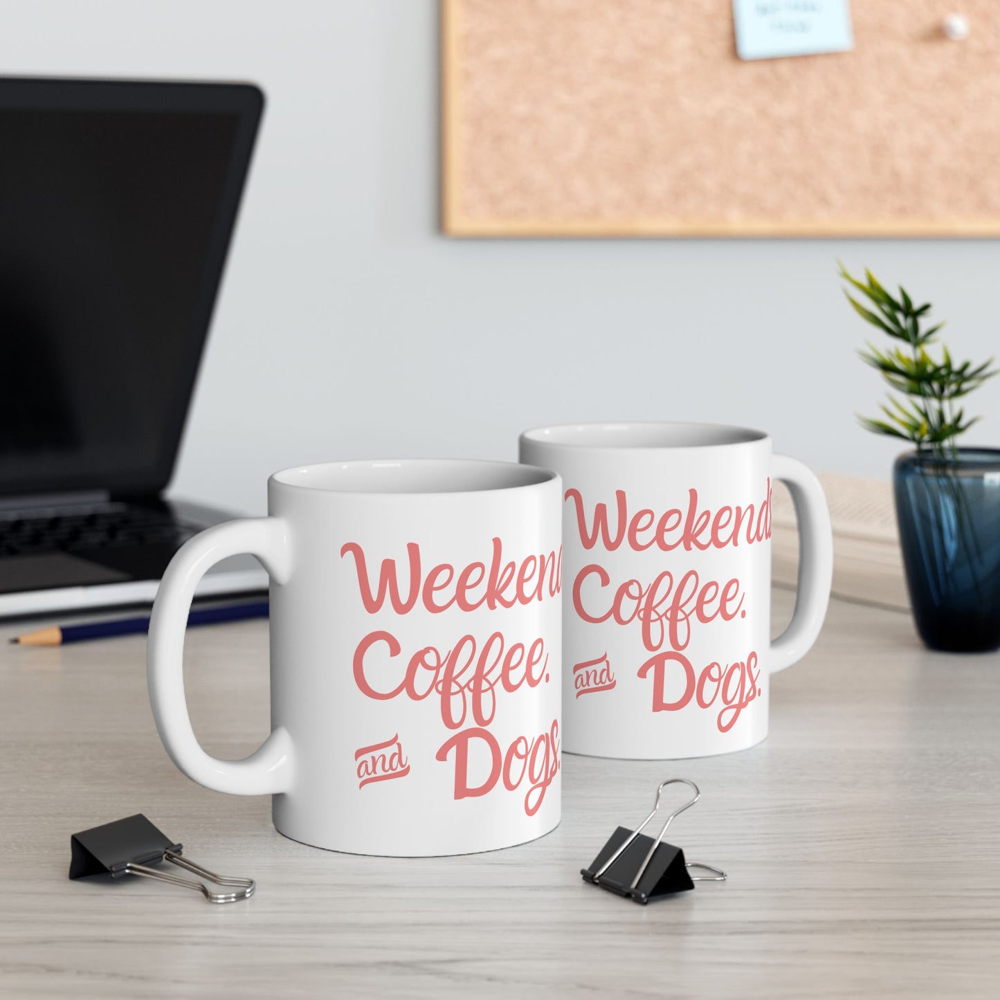 "Weekends. Coffee. & Dogs." Mug
