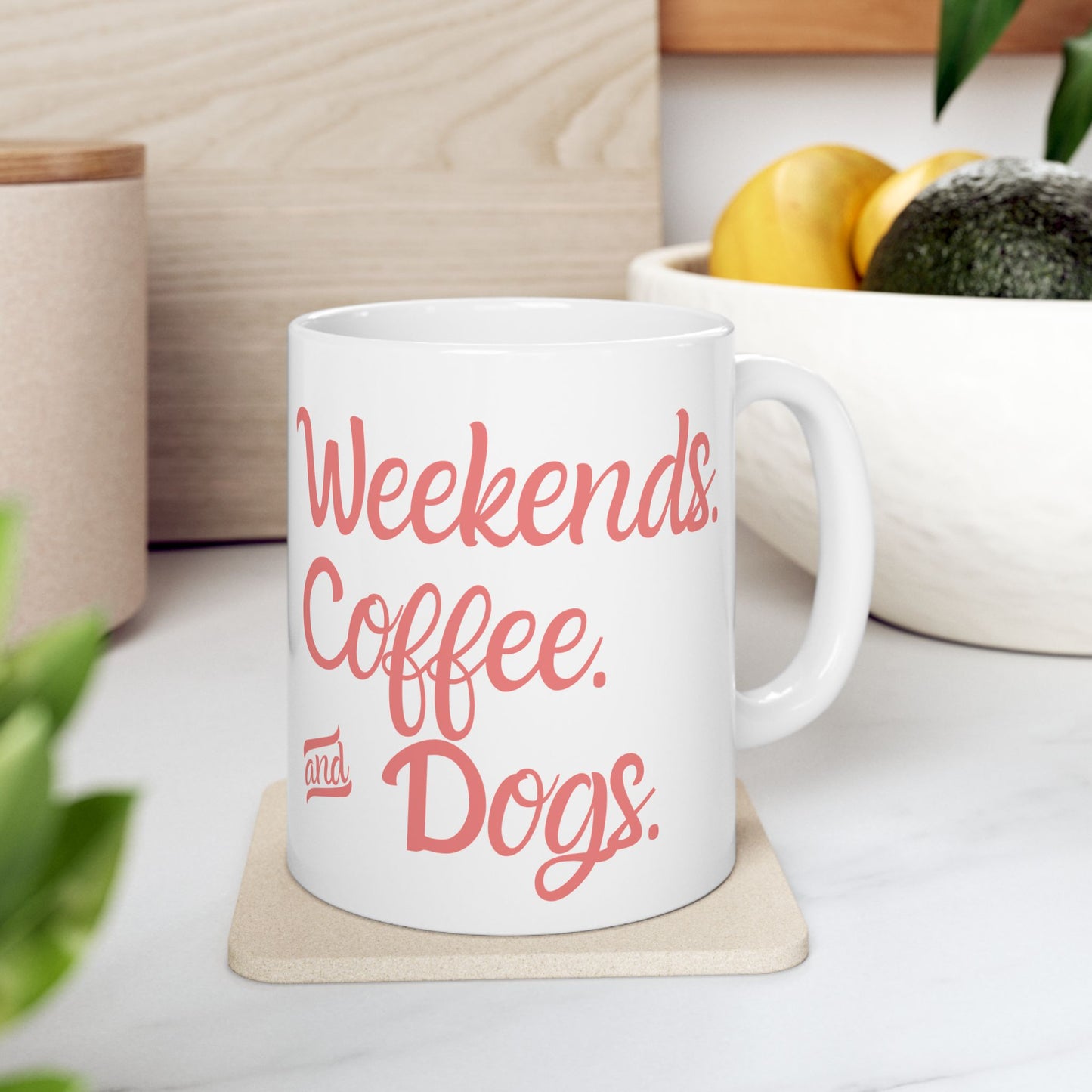 "Weekends. Coffee. & Dogs." Mug