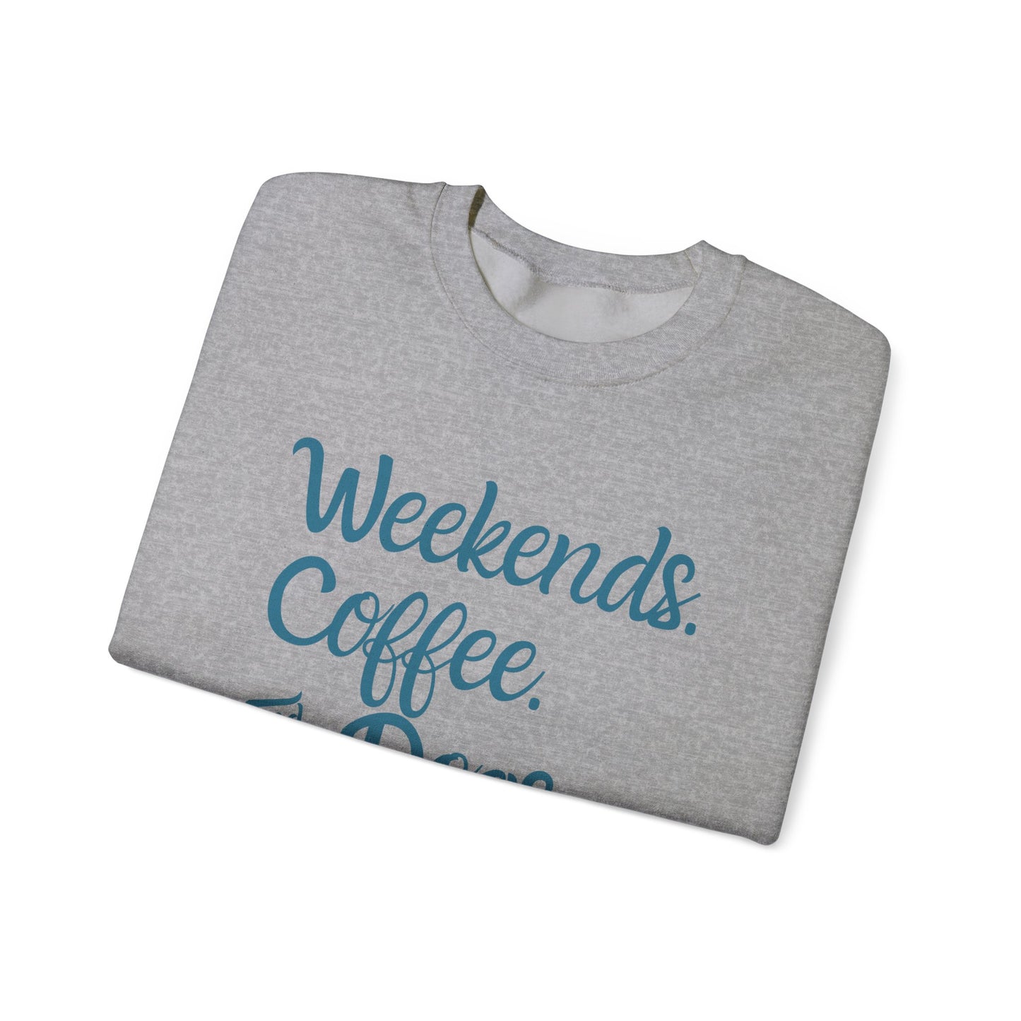"Weekend. Coffee. & Dogs." - Your Cozy Trio Essentials! Women's Pullover Sweatshirt in (Dark Teal Text) Sport Gray