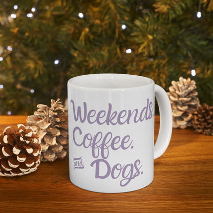 "Weekends. Coffee. & Dogs." Mug